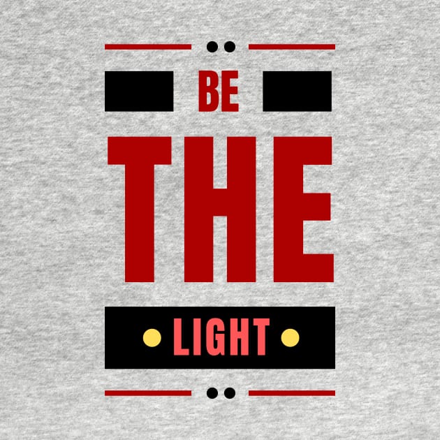 Be The Light | Christian Typography by All Things Gospel